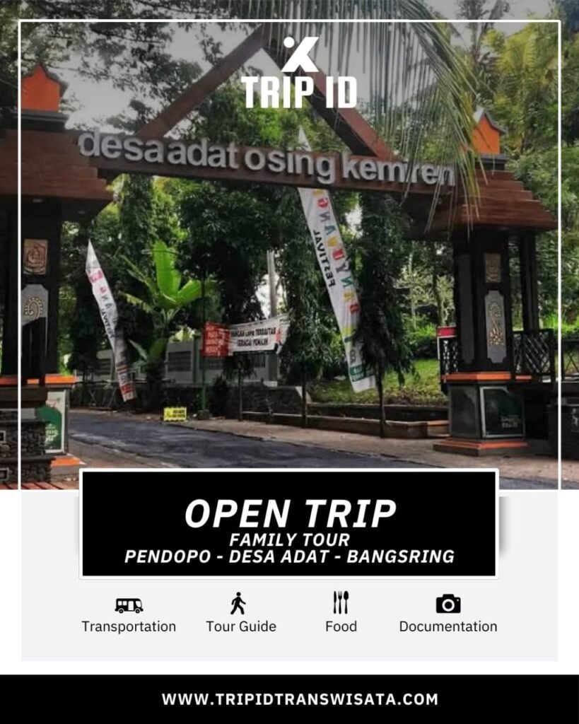 Open Trip – Family Tour – Pendopo, Desa Adat, Bangsring